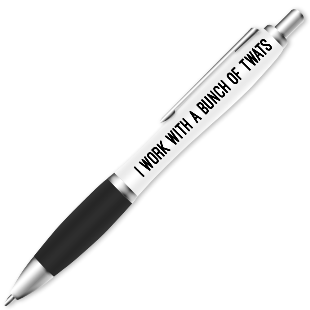 I Work With A Bunch Of Twats Pen #1 image